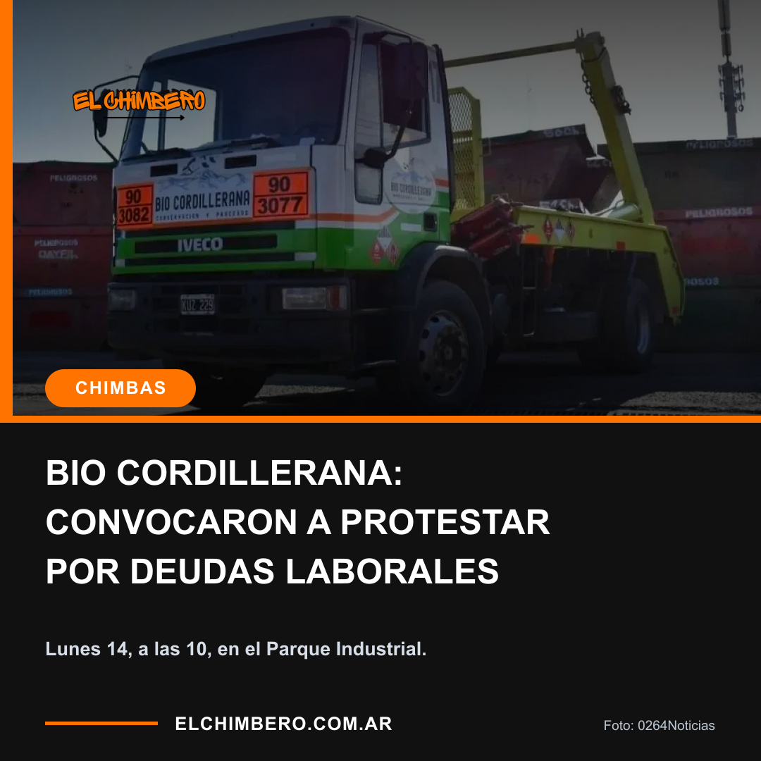 BIO CORDILLERANA: CONVOCARON A PROTESTAR POR DEUDAS LABORALES. Lunes 14, a las 10, en el Parque Industrial.