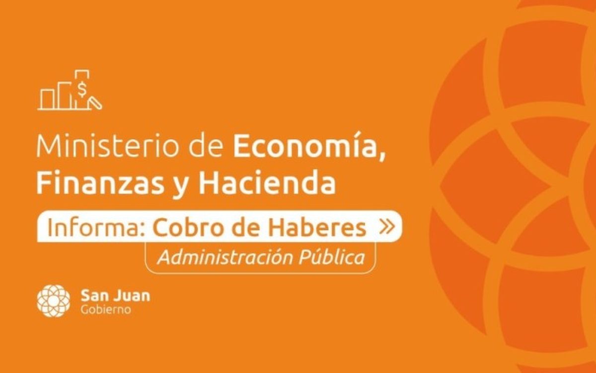 Anuncio oficial sobre la acreditacion de haberes estatales en San Juan